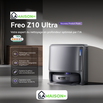La Maison+ Freo Z10 Ultra Aspirateur Robot Laveur
