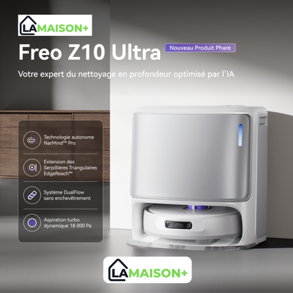 La Maison+ Freo Z10 Ultra Aspirateur Robot Laveur